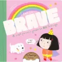 I Can Be Brave by Kathryn Jewitt