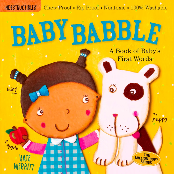 Indestructibles: Baby Babble (Chew Proof, Rip Proof, Nontoxic, 100% Washable)