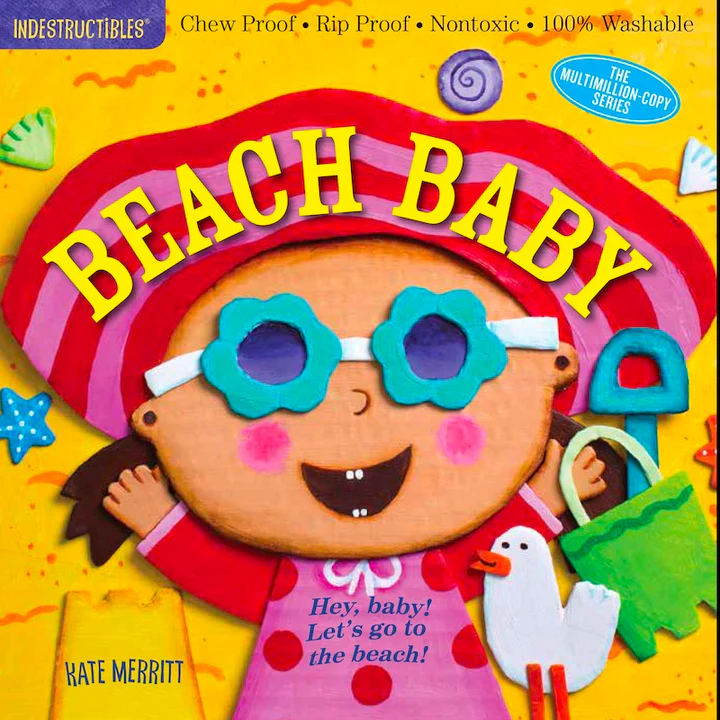 Indestructibles: Beach Baby (Chew Proof, Rip Proof, Nontoxic, 100% Washable)