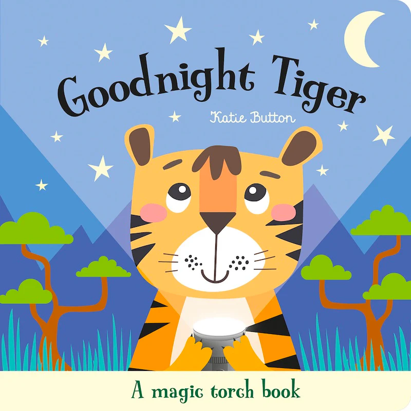 A Magic Torch Book: Goodnight Tiger