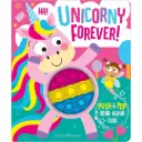Unicorny Forever! (Push & Pop Bubble Book)