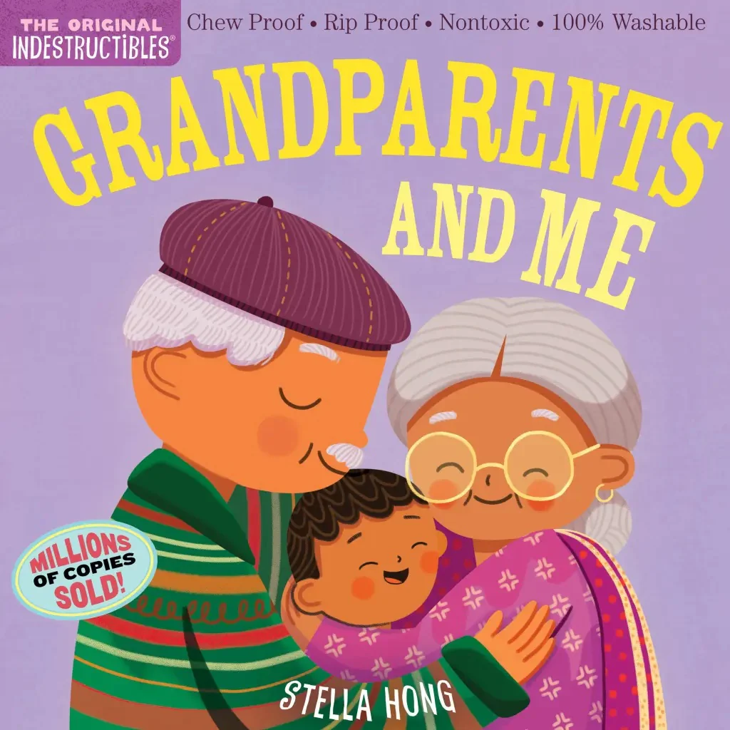 Indestructibles: Grandparents and Me (Chew Proof, Rip Proof, Nontoxic, 100% Washable)