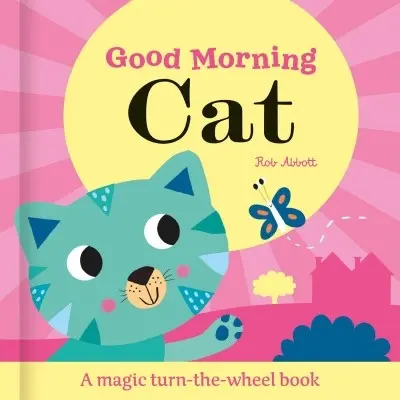 Magic Wheel Book: Good Morning Cat