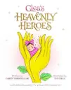 Clea's Heavenly Heroes by Caren Tordesillas