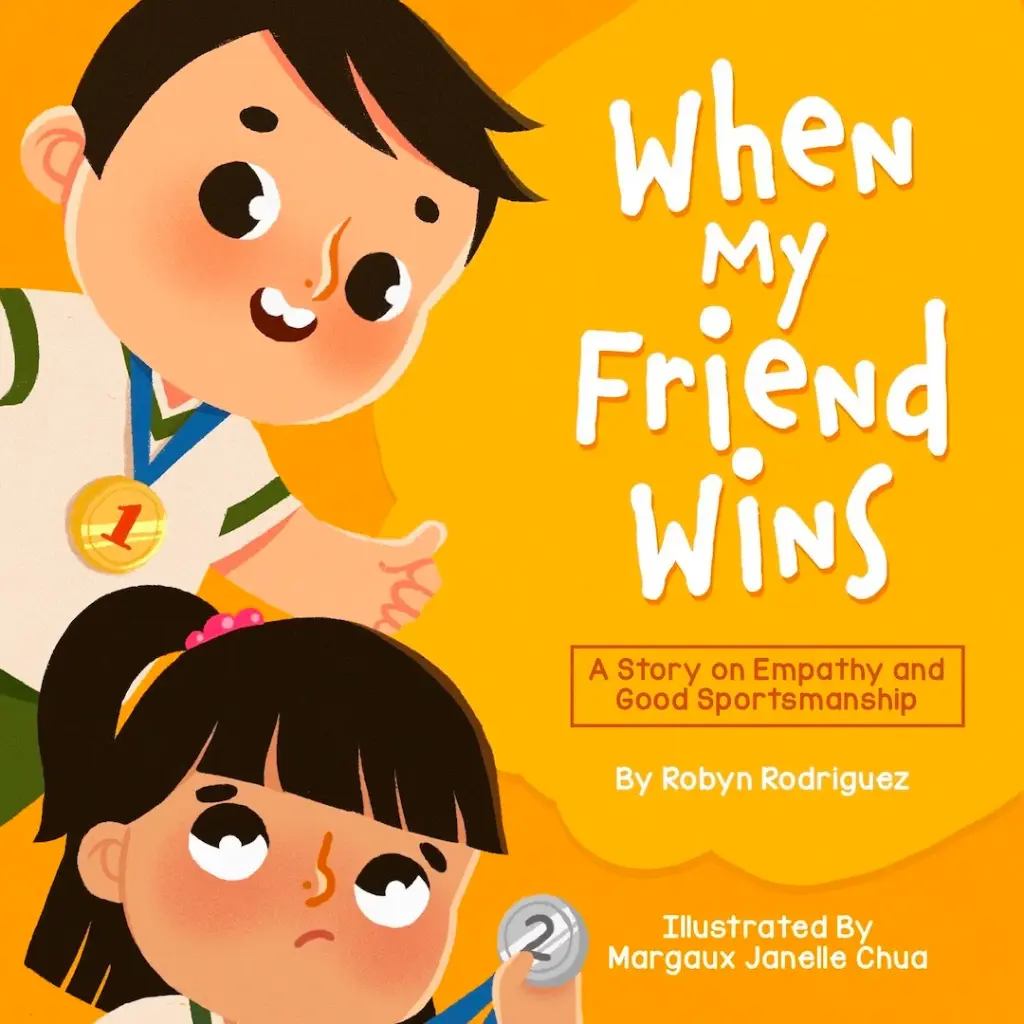 When My Friend Wins by Robyn Rodriguez