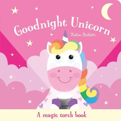 A Magic Torch Book: Goodnight Unicorn