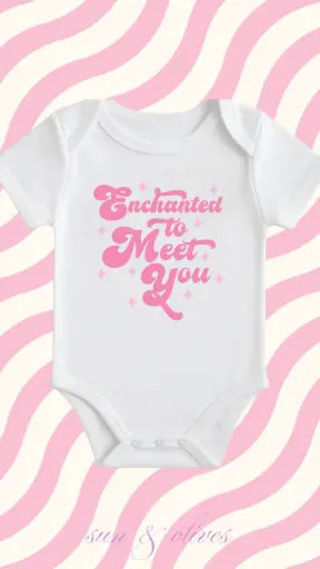Sun & Olives Baby Onesie - Enchanted to Meet You