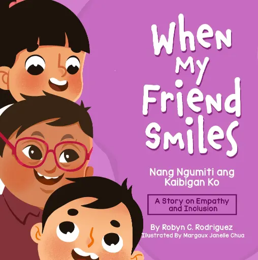 When My Friend Smiles by Robyn Rodriguez